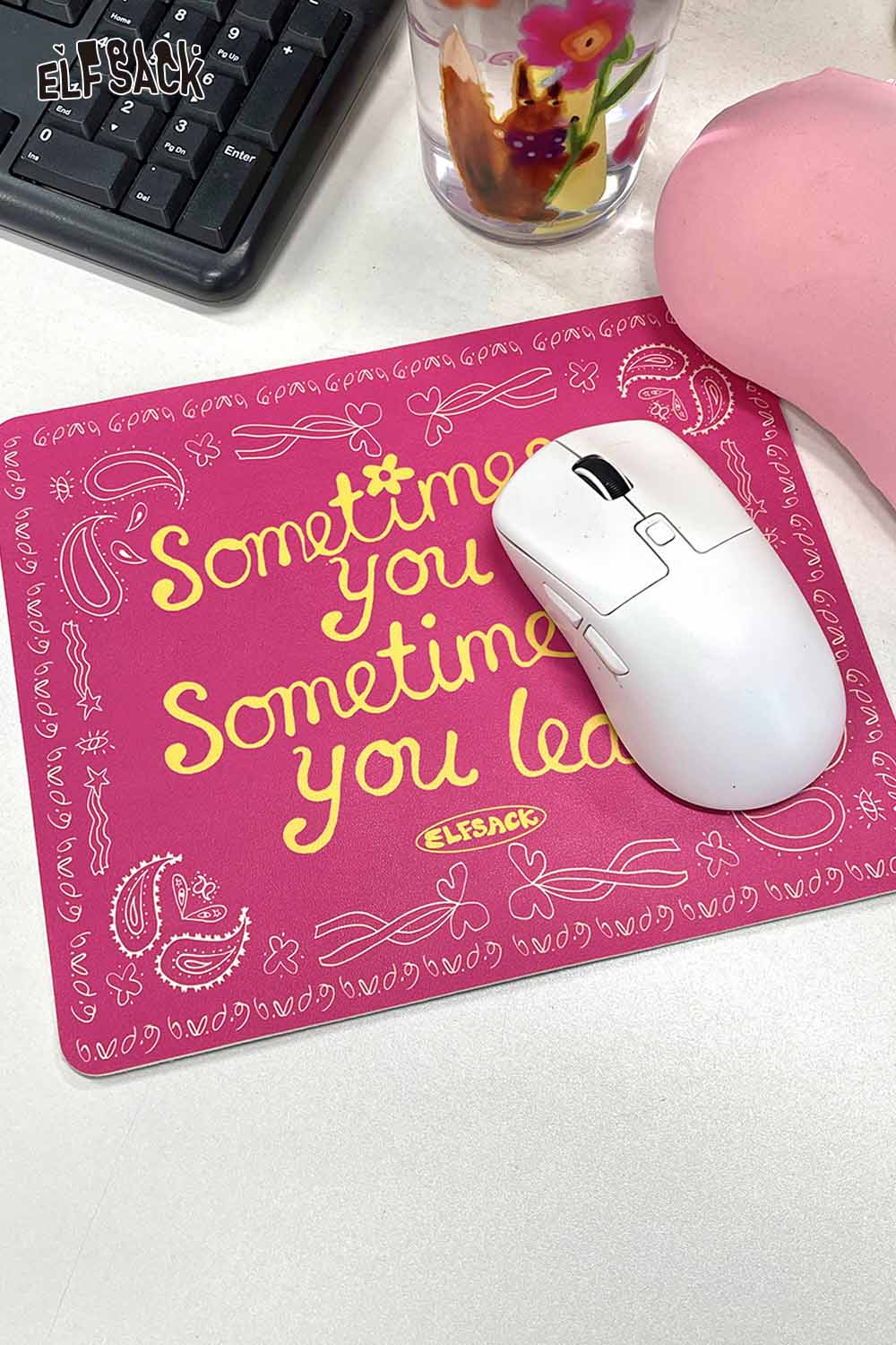 Motivational quote mousepad with a vibrant design featuring the phrase Sometimes you sometimes you lead